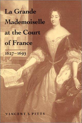 Cover of La Grande Mademoiselle at the Court of France