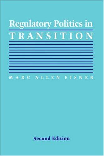 Cover of Regulatory Politics in Transition (Interpreting American Politics)