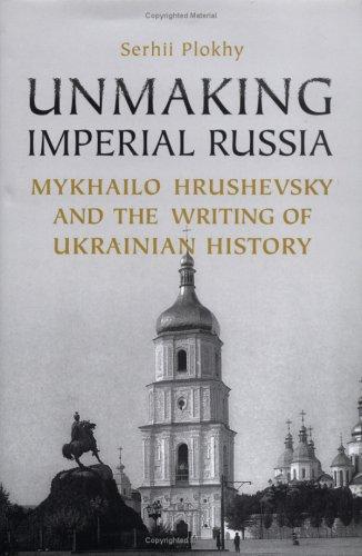 Cover of Unmaking Imperial Russia