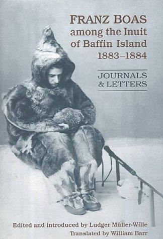 Cover of Franz Boas among the Inuit of Baffin Island, 1883-1884