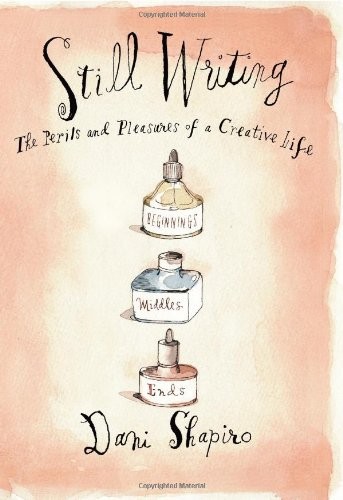 Cover of Still Writing: The Perils and Pleasures of a Creative Life