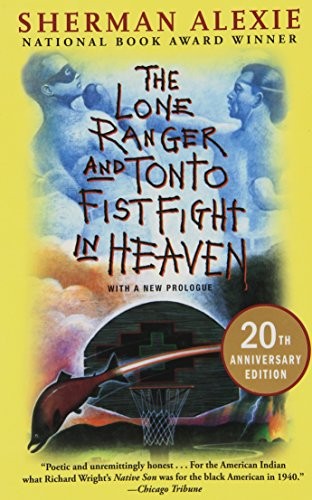 Cover of The Lone Ranger and Tonto Fistfight in Heaven (20th Anniversary Edition)