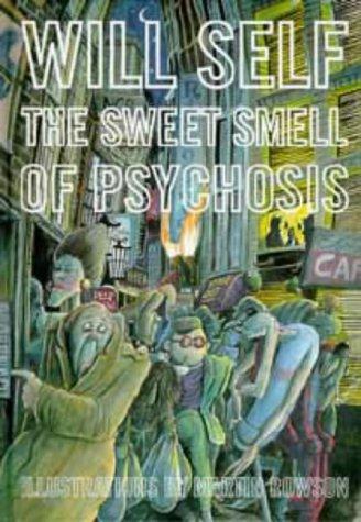 Cover of The Sweet Smell of Psychosis: A Novella