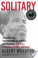 Cover of Solitary: Unbroken by Four Decades in Solitary Confinement