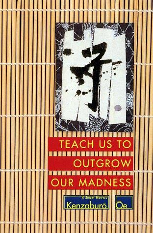 Cover of Teach Us to Outgrow Our Madness: Four Short Novels