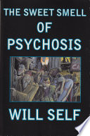 Cover of The Sweet Smell of Psychosis