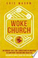 Cover of Woke Church: An Urgent Call for Christians in America to Confront Racism and Injustice