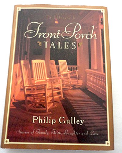 Cover of Front Porch Tales: Warm Hearted Stories of Family, Faith, Laughter and Love