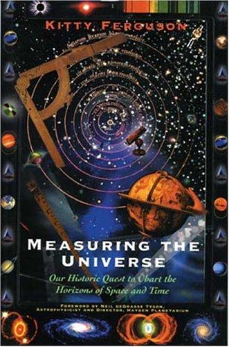 Cover of Measuring the Universe: Our Historic Quest to Chart the horizons of Space and Time