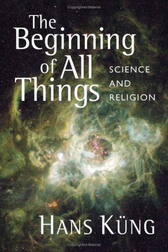 Cover of The Beginning of All Things: Science and Religion