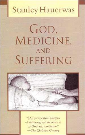 Cover of God, medicine, and suffering