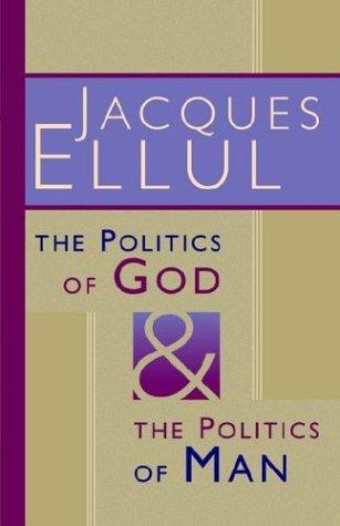 Cover of The politics of God and the politics of man
