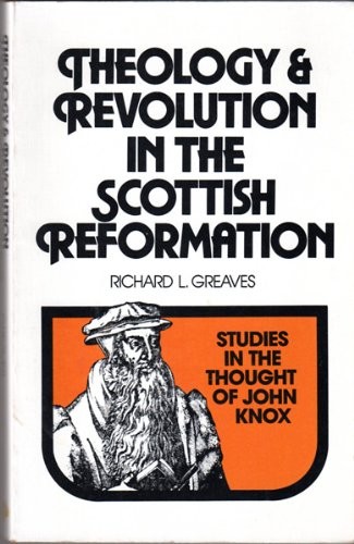 Cover of Theology and revolution in the Scottish reformation