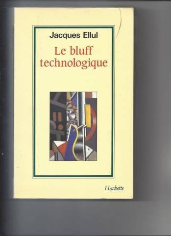 Cover of Le bluff technologique