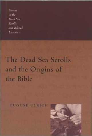 Cover of The Dead Sea Scrolls and the Origins of the Bible (Studies in the Dead Sea Scrolls and Related Literature)