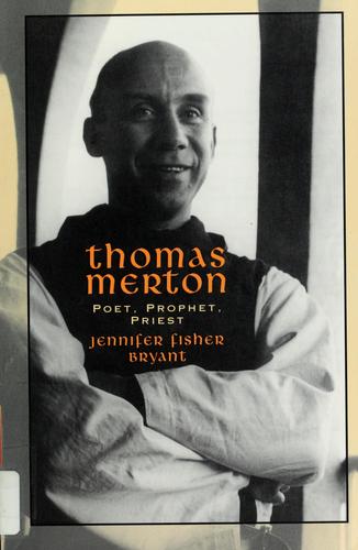 Cover of Thomas Merton: Poet, Prophet, Priest