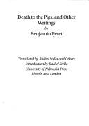 Cover of Death to the Pigs and Other Writings