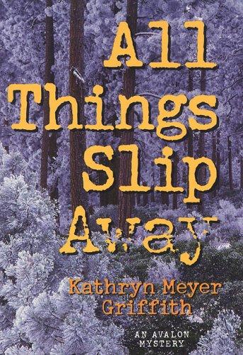 Cover of All things slip away
