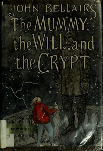 Cover of The Mummy, the Will, and the Crypt