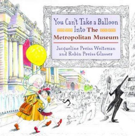 Cover of You Can't Take a Balloon Into The Metropolitan Museum