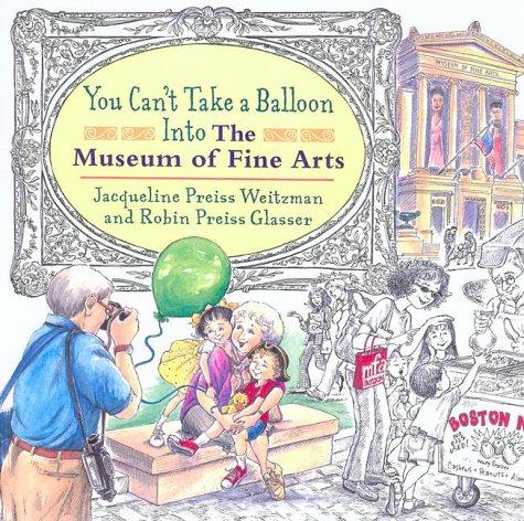 Cover of You can't take a balloon into the Museum of Fine Arts