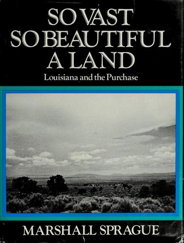 Cover of So vast, so beautiful a land