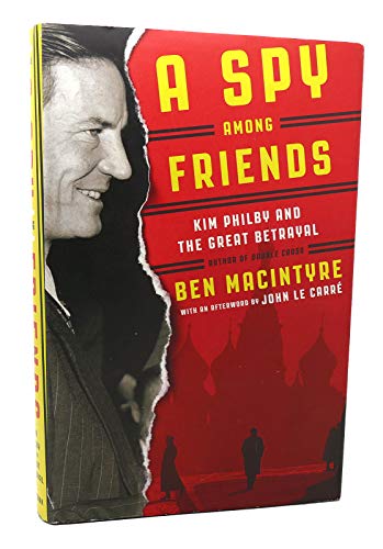 Cover of A Spy Among Friends: Kim Philby and the Great Betrayal