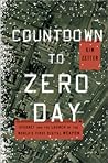 Cover of Countdown to Zero Day: Stuxnet and the Launch of the World's First Digital Weapon