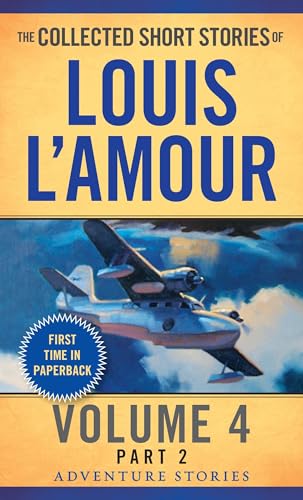 Cover of The Collected Short Stories of Louis L'Amour, Volume 4, Part 2: Adventure Stories