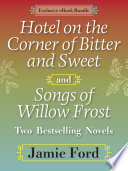 Cover of Hotel on the Corner of Bitter and Sweet and Songs of Willow Frost: Two Bestselling Novels