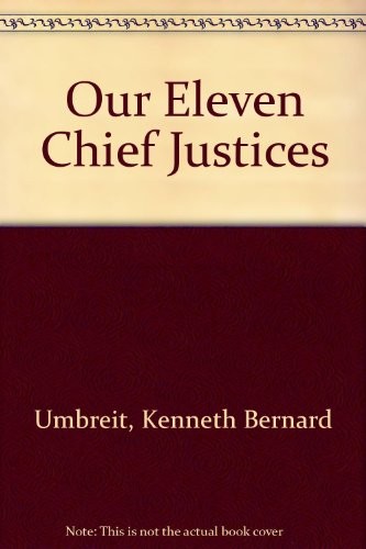 Cover of Our eleven chief justices