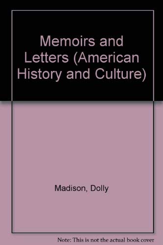 Cover of Memoirs and Letters of Dolly Madison, Wife of James Madison, President of the United States