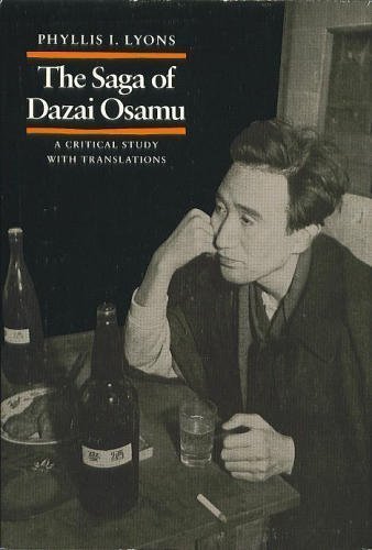 Cover of The Saga of Dazai Osamu: A Critical Study with Translations