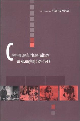 Cover of Cinema and urban culture in Shanghai, 1922-1943