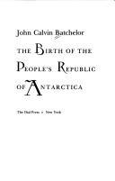 Cover of The birth of the People's Republic of Antarctica