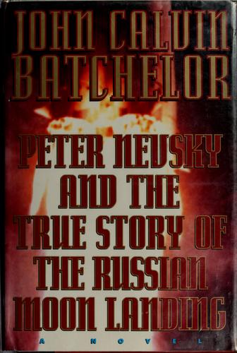 Cover of Peter Nevsky and the True Story of the Russian Moon Landing