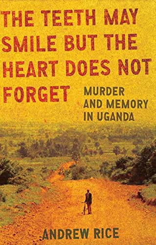 Cover of The Teeth May Smile but the Heart Does Not Forget