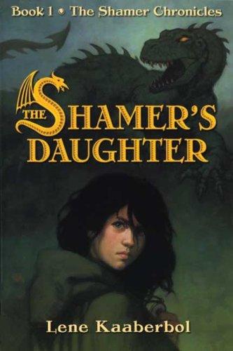 Cover of The Shamer's Daughter (The Shamer Chronicles)