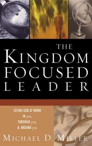 Cover of The kingdom focused leader