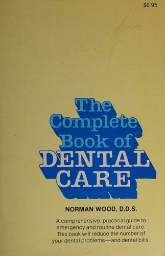 Cover of The complete book of dental care