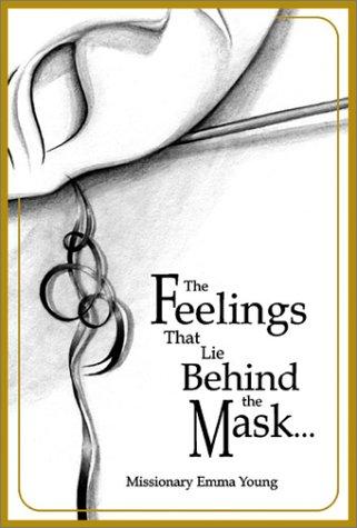 Cover of The Feelings That Lie Behind the Mask