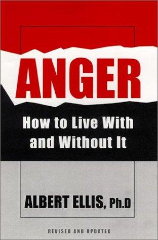 Cover of Anger: How To Live With And Without It