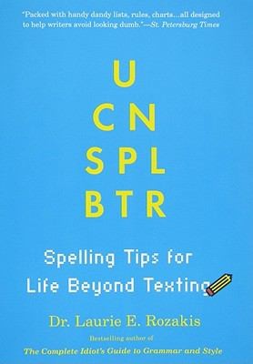 Cover of U Cn Spl Btr Spelling Tips For Life Beyond Texting