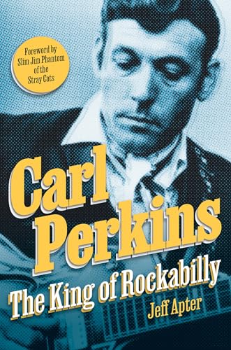 Cover of Carl Perkins: The King of Rockabilly