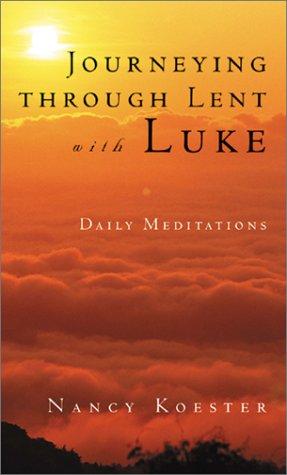 Cover of Journeying Through Lent With Luke