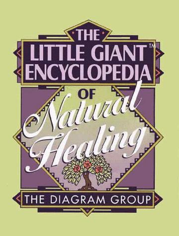 Cover of The little giant encyclopedia of natural healing