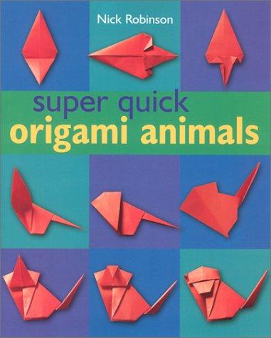 Cover of Super Quick Origami Animals