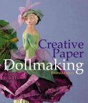Cover of Creative Paper Dollmaking