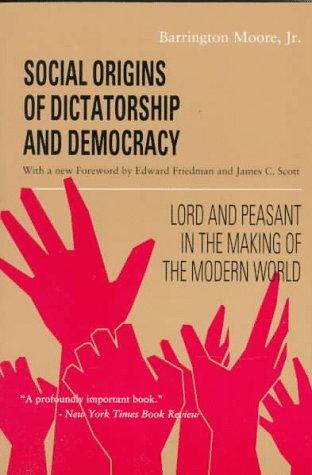 Cover of Social Origins of Dictatorship and Democracy: Lord and Peasant in the Making of the Modern World