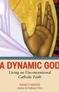 Cover of A dynamic God